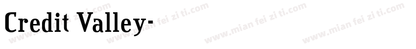 Credit Valley字体转换